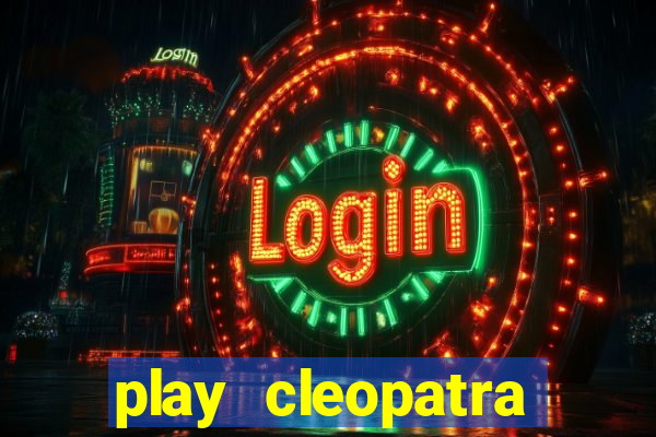 play cleopatra slots free