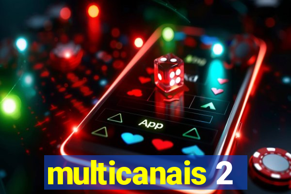 multicanais 2