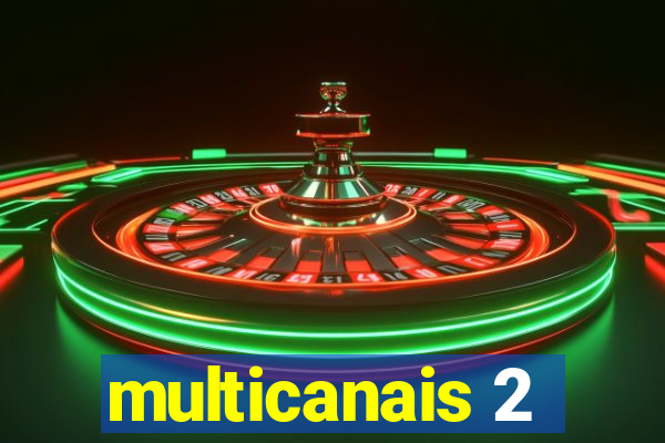 multicanais 2