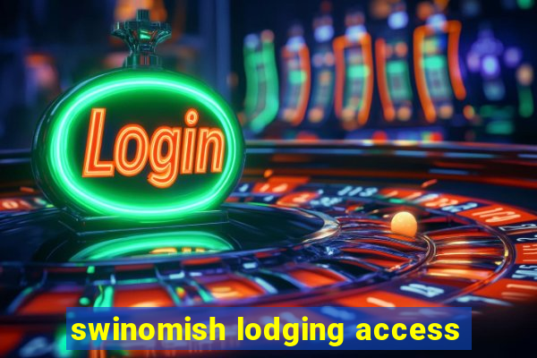 swinomish lodging access