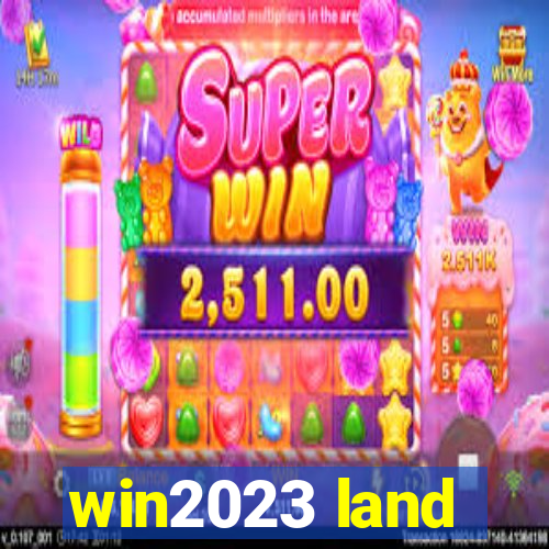 win2023 land