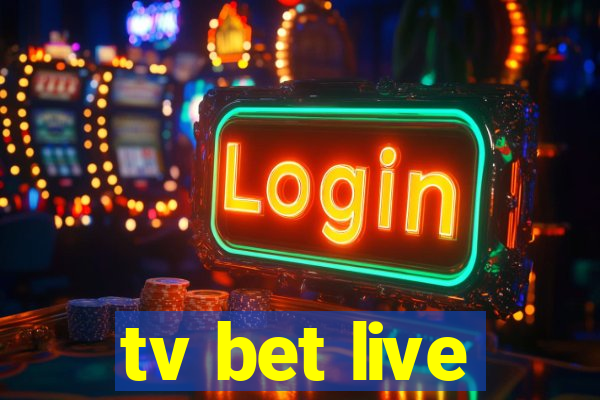 tv bet live