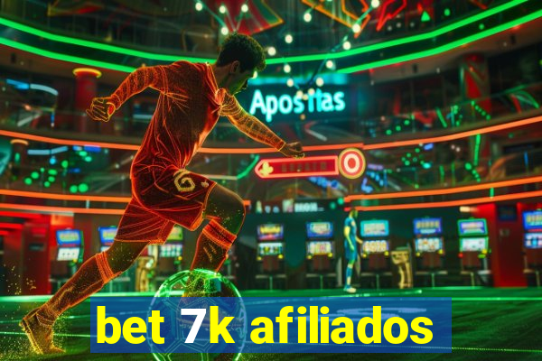 bet 7k afiliados