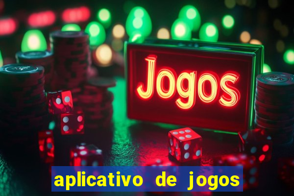 aplicativo de jogos para ganhar dinheiro no pix