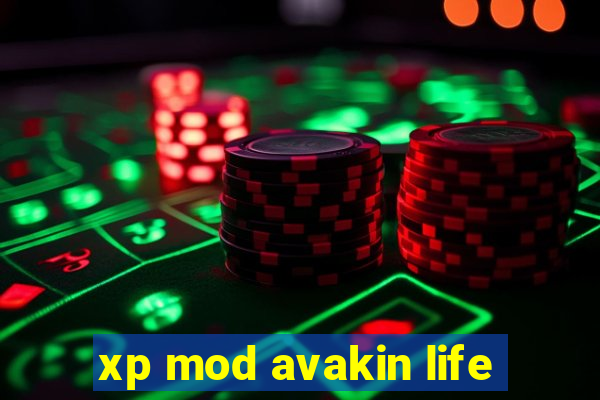 xp mod avakin life