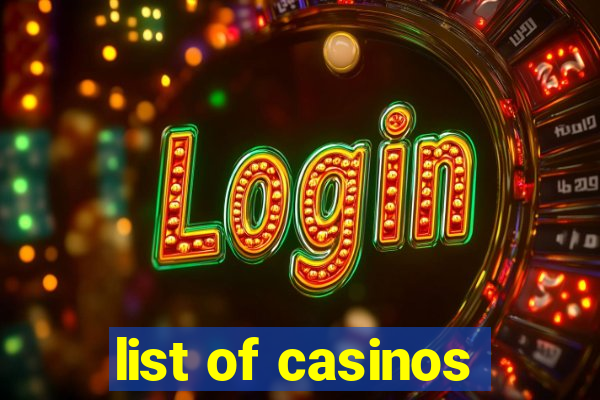 list of casinos