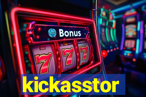 kickasstor