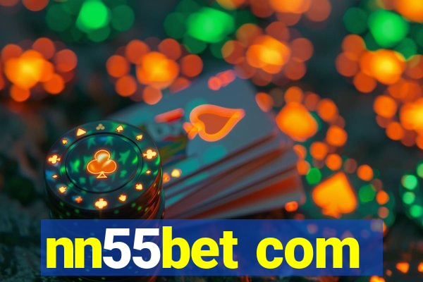 nn55bet com