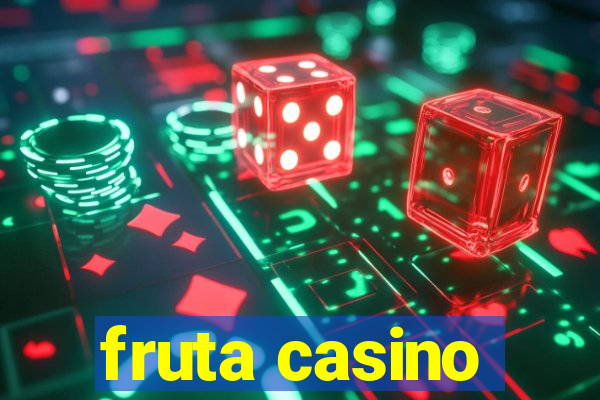 fruta casino