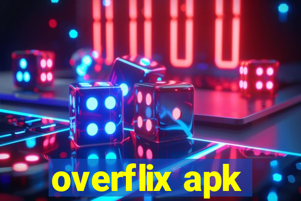 overflix apk