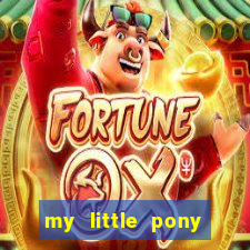 my little pony jogos de vestir