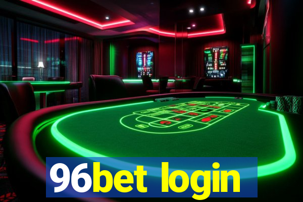 96bet login