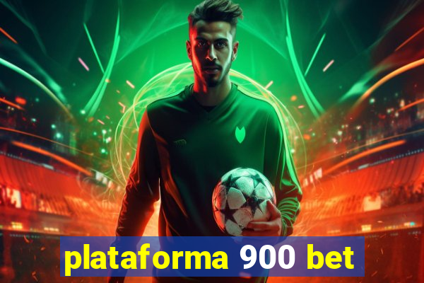 plataforma 900 bet