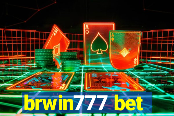 brwin777 bet