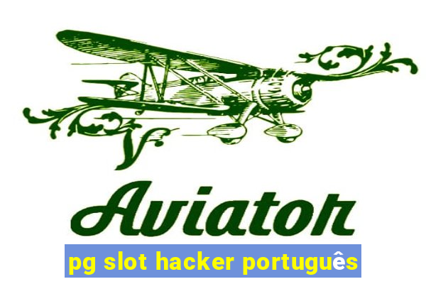 pg slot hacker português