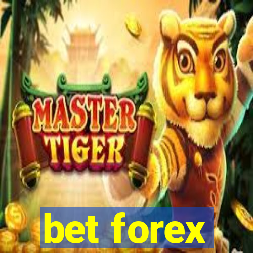 bet forex