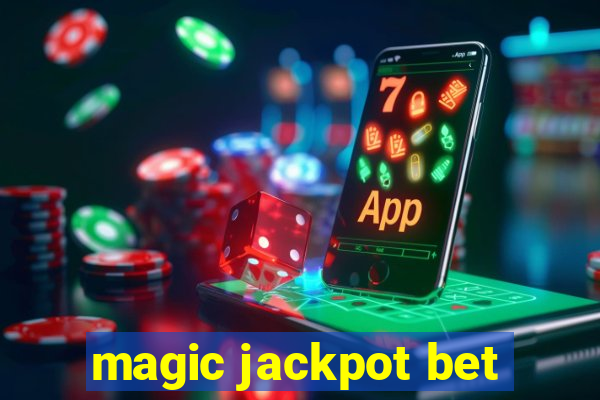 magic jackpot bet