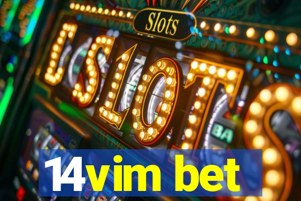 14vim bet