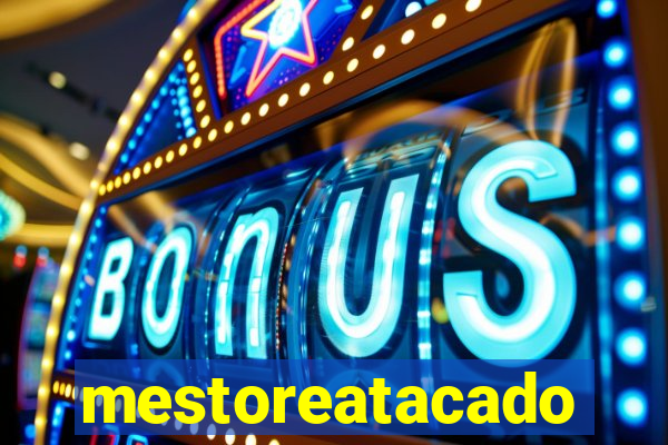 mestoreatacado