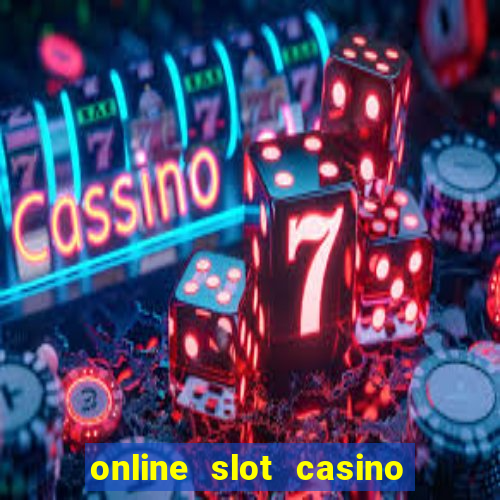 online slot casino real money