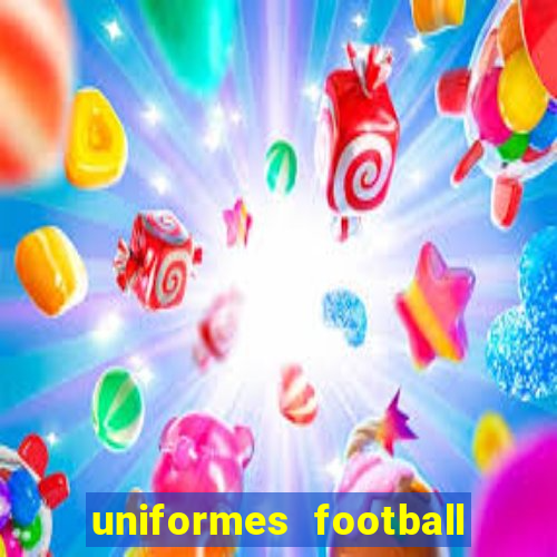 uniformes football league 2024