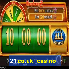 21.co.uk casino bonus code