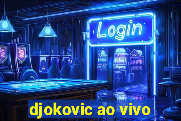 djokovic ao vivo