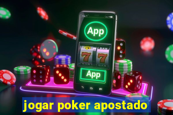 jogar poker apostado