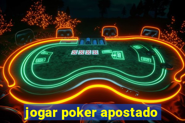 jogar poker apostado