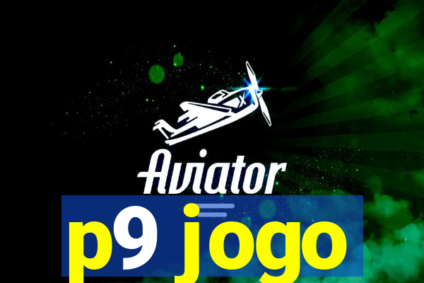 p9 jogo