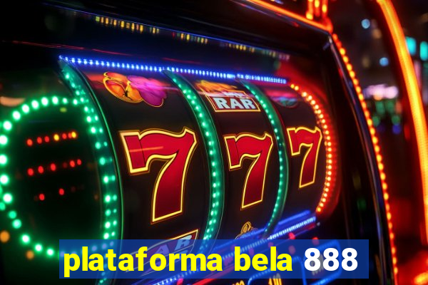 plataforma bela 888