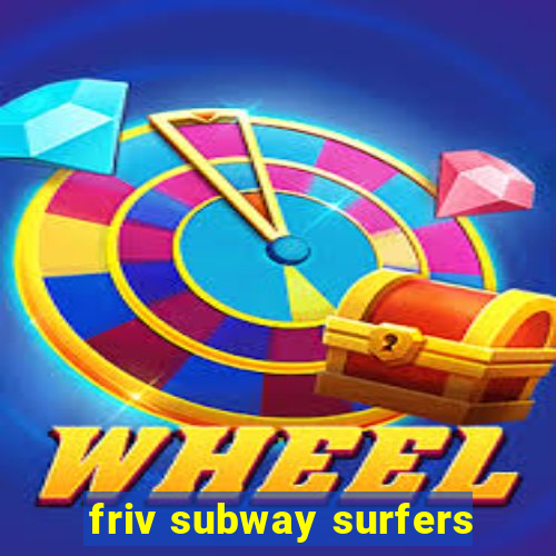 friv subway surfers