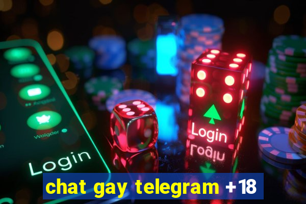 chat gay telegram +18