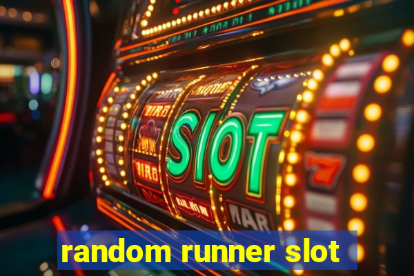 random runner slot