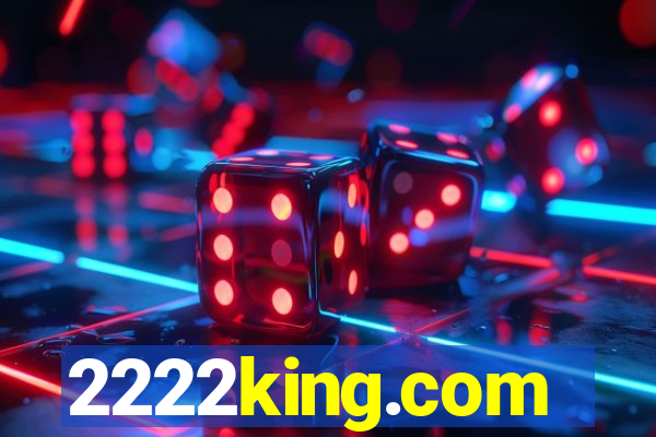 2222king.com