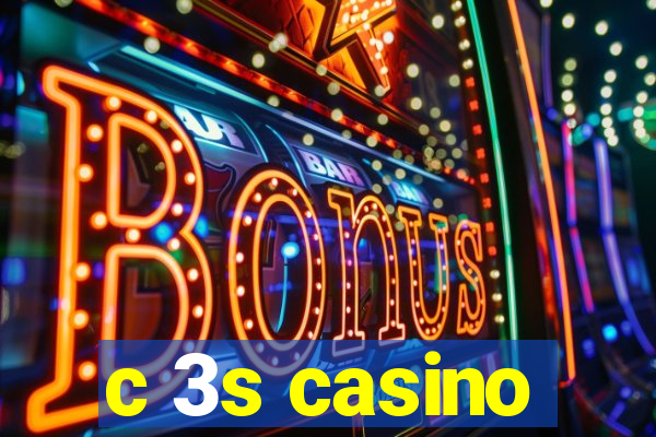 c 3s casino