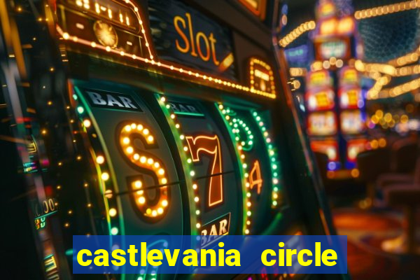 castlevania circle of the moon guia