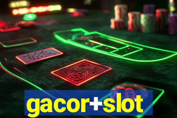 gacor+slot