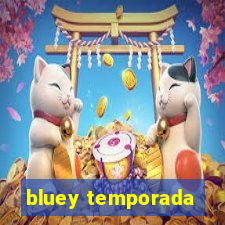 bluey temporada