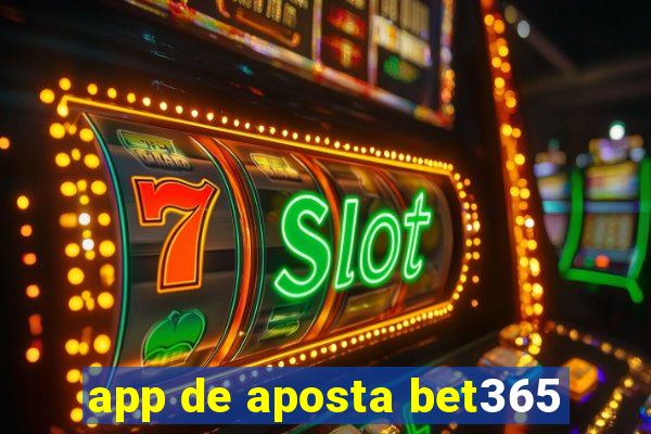 app de aposta bet365