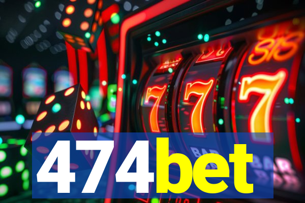 474bet