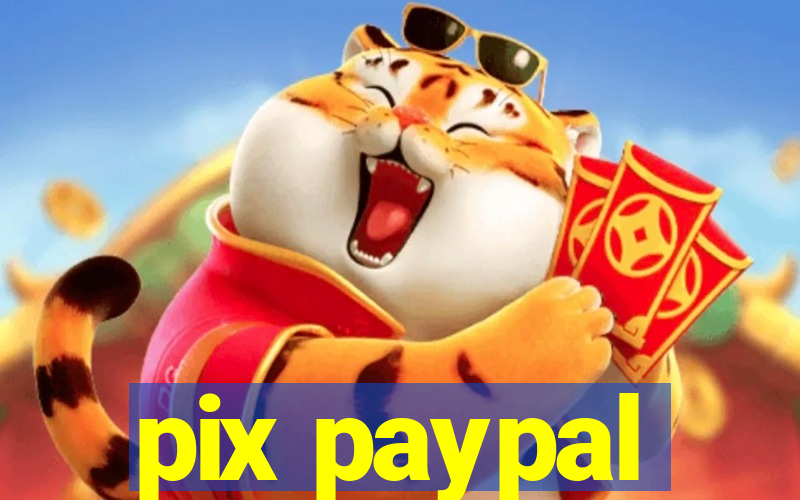 pix paypal