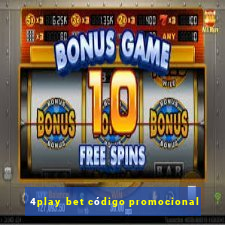 4play bet código promocional