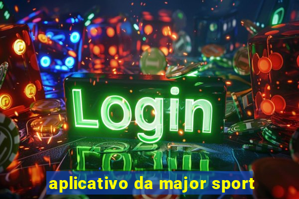 aplicativo da major sport