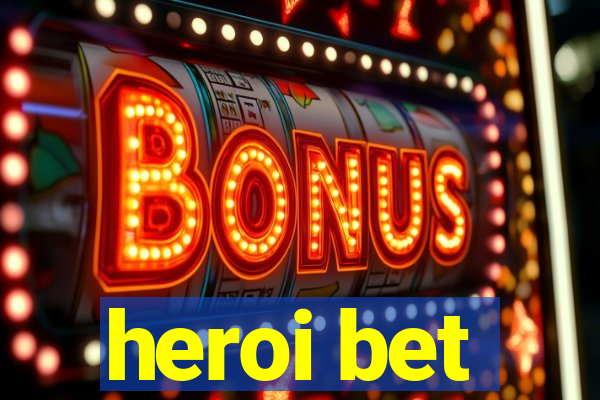 heroi bet