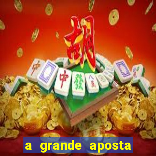 a grande aposta download torrent