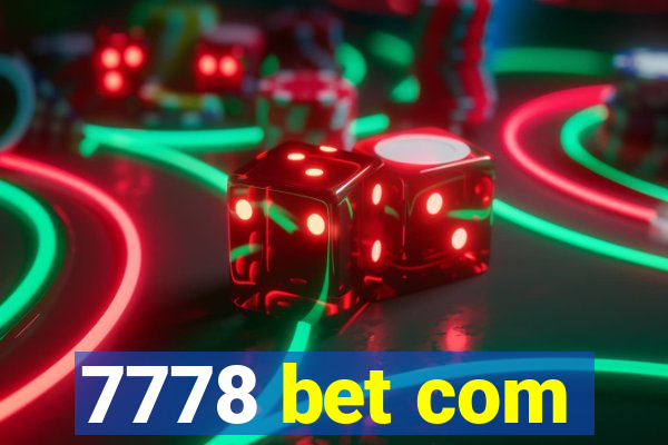 7778 bet com