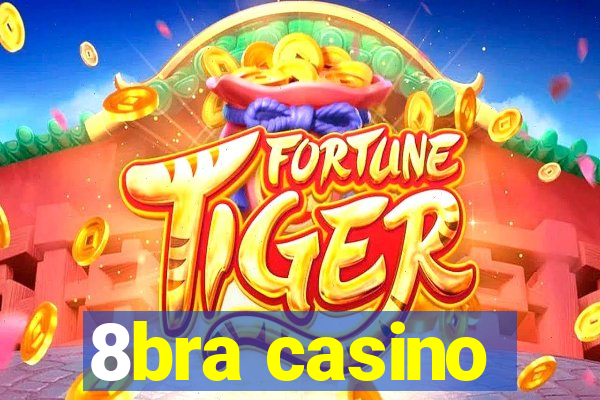 8bra casino