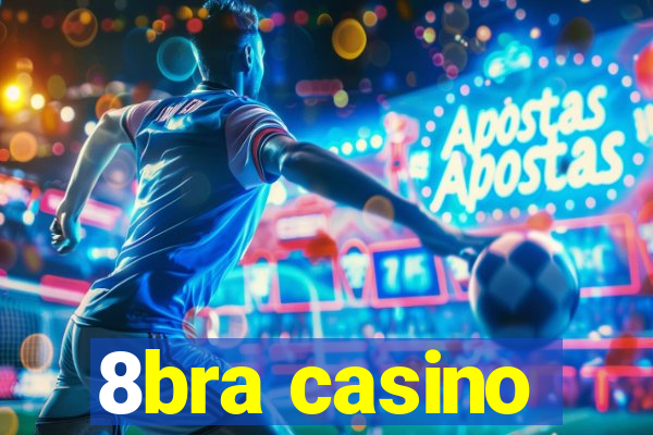 8bra casino