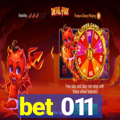 bet 011